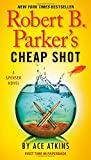 Robert B. Parker's Cheap Shot (Spenser)