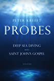 Probes: Deep Sea Diving into Saint John's Gospel
