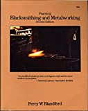 Practical Blacksmithing and Metalworking