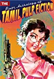 The Blaft Anthology of Tamil Pulp Fiction, Vol. 1