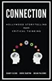 Connection: Hollywood Storytelling meets Critical Thinking