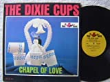 DIXIE CUPS "CHAPEL OF LOVE" LP