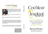Cochlear Implant Basics: What a Candidate For a Cochlear Implant Needs to Know