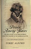 Prince among Slaves by Terry Alford (2007-09-19)