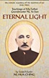Eternal Light: Teachings of My Father Grandmaster Ni, Yo San (The Esoteric Teachings of the Traditions of Tao Book 3)