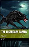 The Legendary Tamer: Vol.2