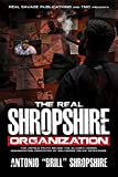 THE REAL SHROPSHIRE ORGANIZATION: THE UNTOLD TRUTH BEHIND THE ALLEGED HEROIN ORGANIZATION PROTECTED BY BALTIMORE POLICE DETECTIVES.
