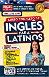 Inglés en 100 días. Inglés para latinos. Nueva Edición / English in 100 Days. The Latino's Complete English Course (Spanish Edition)