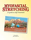Myofascial Stretching: A Guide to Self-Treatment