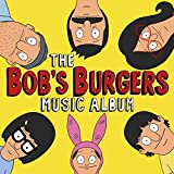 The Bob's Burgers Music Album (3 LP + 7", Colored Vinyl, Limited Edition, Includes Download Card)