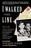 I Walked the Line: My Life with Johnny