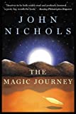 The Magic Journey: A Novel (The New Mexico Trilogy Book 2)
