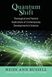 Quantum Shift: Theological and Pastoral Implications of Contemporary Developments in Science