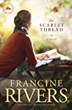 The Scarlet Thread: A Novel (The Historical Christian Fiction Story of Two Women, Centuries Apart, Joined through a Journal from the Oregon Trail)