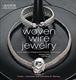 Woven Wire Jewelry (Beadwork How-To)