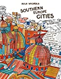 Southern Europe Cities: A coloring book of my favourite cities on the Mediterranean Sea and Portugal (Coloring Books, Europe coloring books, City coloring books)