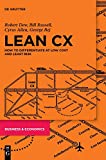 Lean CX: How to Differentiate at Low Cost and Least Risk