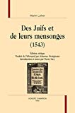 Des Juifs et de leurs mensonges, 1543 - édition critique (BEJ 55) (French Edition)