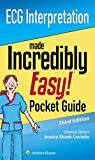 ECG Interpretation: An Incredibly Easy Pocket Guide (Incredibly Easy! Series®)