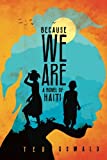 Because We Are (A Libète Limyè Mystery)