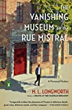 The Vanishing Museum on the Rue Mistral (A ProvenÃ§al Mystery Book 9)