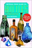 The Official Price Guide to Bottles, 13th Edition