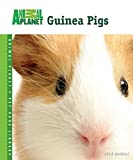 Guinea Pigs (Animal PlanetÂ® Pet Care Library)