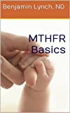 MTHFR Basics