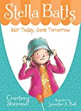 Hair Today, Gone Tomorrow (Stella Batts)