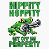 Hippity Hoppity Get Off My Property Guns Sticker Decal Bumper Sticker 5"