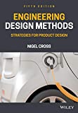 Engineering Design Methods: Strategies for Product Design