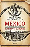 Breve relato de la historia de México (Fuera de colección) (Spanish Edition)