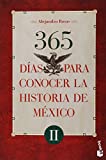 365 dias para conocer la historia de Mexico II (Spanish Edition)