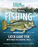 The Total Fishing Manual (Paperback Edition): 318 Essential Fishing Skills (Field & Stream)