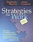 Strategies That Work, 3rd edition: Teaching Comprehension for Engagement, Understanding, and Building Knowledge, Grades K-8 | Classroom Learning Book | Strategies for Reading Comprehension