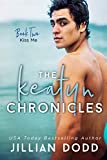 Kiss Me (The Keatyn Chronicles series Book 2)