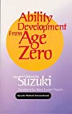 Ability Development from Age Zero (Suzuki Method International S)