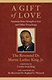 A Gift of Love: Sermons From "Strength To Love" and Other Preachings (King Legacy)