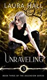 Unraveling (Ascension Series Book 3)