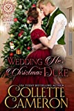 Wedding Her Christmas Duke: A Regency Romance (Seductive Scoundrels Book 10)