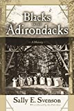 Blacks in the Adirondacks: A History (New York State Series)