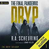 DRYP: The Final Pandemic: The DRYP Trilogy, Book 1