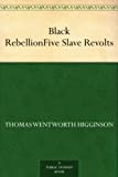 Black Rebellion Five Slave Revolts