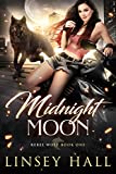 Midnight Moon (Rebel Wolf Book 1)
