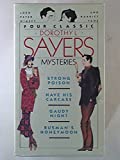 Four Classic Dorothy L. Sayers Mysteries: Strong Poison/Have His Carcase/Gaudy Night/Busman's Honeymoon