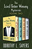 The Lord Peter Wimsey Mysteries Volume Two: The Unpleasantness at the Bellona Club, Strong Poison, The Five Red Herrings, and Have His Carcase (The Lord Peter Wimsey Mysteries Boxset Book 2)