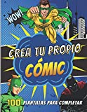 Crea tu propio Cómic: 100 plantillas para completar | Mi propia aventura de superhéroes | inventar subnormal personajes | páginas en blanco para ... y escribir | IDEA DE REGALO (Spanish Edition)