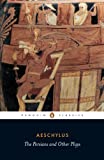 The Persians and Other Plays (Penguin Classics)