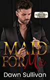 Maid For Me (The Billionaire's Maid Series Book 3)