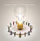 Miniature Final Fantasy